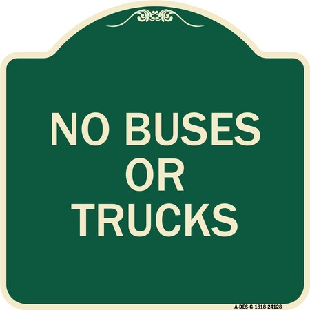 Signmission Driveway No Buses or Trucks Heavy-Gauge Aluminum Architectural Sign, 18" x 18", G-1818-24128 A-DES-G-1818-24128